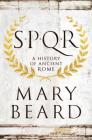 SPQR: A History of Ancient Rome Cover Image