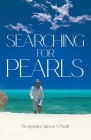 Searching for Pearls By Benjamin Simon O'Neill Cover Image