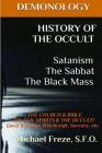 DEMONOLOGY HISTORY OF THE OCCULT Satanism The Sabbat The Black Mass: The Church Cover Image