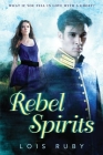 Rebel Spirits By Lois Ruby Cover Image