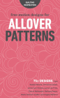 Free-Motion Designs for Allover Patterns: 75+ Designs from Natalia Bonner, Christina Cameli, Jenny Carr Kinney, Laura Lee Fritz, Cheryl Malkowski, Bet Cover Image