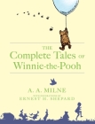 The Complete Tales of Winnie-The-Pooh By A. A. Milne Cover Image