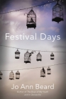 Festival Days By Jo Ann Beard Cover Image