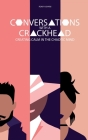Conversations with a Crackhead By Rokhy Isharii Cover Image