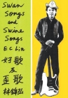 Swan Songs and Swine Songs Cover Image