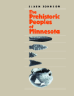 Prehistoric Peoples of Minnesota By Elden Johnson Cover Image