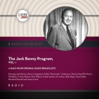 The Jack Benny Program Vol. 1 (Classic Radio Collection) By Hollywood 360, Hollywood 360 (Producer), Jack Benny (Read by) Cover Image