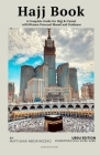 Hajj Book - A Complete Guide for Hajj & Umrah with Women Personal Masail and Guidance Cover Image