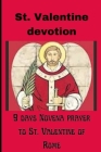 St. Valentine devotion: 9 days Novena prayer to St. Valentine of Rome Finley Read Cover Image