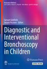 Diagnostic and Interventional Bronchoscopy in Children (Respiratory Medicine) Cover Image