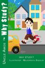 Why Study?: Illustrated Children Book for ages 4-9 Cover Image