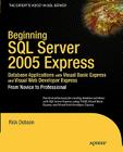 Beginning SQL Server 2005 Express Database Applications with Visual Basic Express and Visual Web Developer Express: From Novice to Professional Cover Image