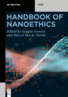 Handbook of Nanoethics By Gunjan Jeswani (Editor), Marcel Van De Voorde (Editor) Cover Image