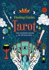 Healing Guides Tarot: The Modern Book of Divination  Cover Image