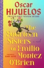 The Fourteen Sisters of Emilio Montez O'Brien: A Novel By Oscar Hijuelos Cover Image