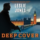 Deep Cover: Duty & Honor Book Three By Leslie Jones, P. J. Ochlan (Read by) Cover Image