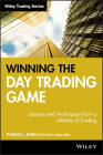 Winning the Day Trading Game: Lessons and Techniques from a Lifetime of Trading (Wiley Trading #246) Cover Image