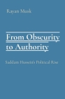 From Obscurity to Authority: Saddam Hussein's Political Rise Cover Image