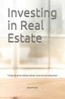 Investing in Real Estate: Finding the perfect Building, Getting a Good Deal and Adding Value Cover Image