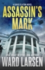 Assassin's Mark: A David Slaton Novel By Ward Larsen Cover Image
