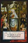The Digby Play of Mary Magdalene: A Broadview Anthology of British Literature Edition By Chester N. Scoville (Editor), Christina M. Fitzgerald (Editor), John T. Sebastian (Editor) Cover Image