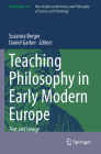 Teaching Philosophy in Early Modern Europe: Text and Image (Archimedes #61) By Susanna Berger (Editor), Daniel Garber (Editor) Cover Image