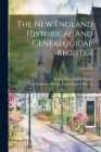 The New England Historical And Genealogical Register; Volume 66 Cover Image