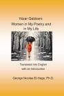 Nizar Qabbani: Women in My Poetry and in My Life: Translated Into English with an Introduction By George Nicolas El-Hage Ph. D. Cover Image