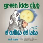 El Aullido del Lobo By Sylvia M. Medina, Carol Vasquez Castro (Translator), Joy Eagle (Illustrator) Cover Image