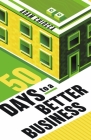 50 Days to a Better Business By Adam Chiocca Cover Image