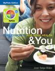 Nutrition & You: MyPlate Edition: Core Concepts for Good Health (Books a la Carte) Cover Image