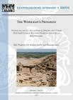 The Workman's Progress: Studies in the Village of Deir Al-Medina and Other Documents from Western Thebes in Honour of Rob Demaree By R. Van Walsem (Editor), Bjj Haring (Editor), Oe Kaper (Editor) Cover Image