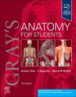 Gray's Anatomy for Students By Richard L. Drake (Editor), A. Wayne Vogl (Editor), Adam W. M. Mitchell (Editor) Cover Image