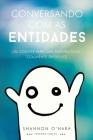 Conversando Com As Entidades (Portuguese) By Shannon O'Hara Cover Image