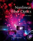 Nonlinear Fiber Optics (Optics and Photonics) Cover Image
