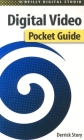 Digital Video Pocket Guide By Derrick Story Cover Image
