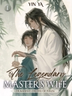 The Legendary Master’s Wife 1 By Yin Ya Cover Image