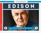 Thomas Edison (Amazing Inventors & Innovators) By Lynn Davis Cover Image