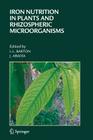 Iron Nutrition in Plants and Rhizospheric Microorganisms By Larry L. Barton (Editor), Javier Abadia (Editor) Cover Image