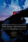 The Zuni Mountain Poets: An Anthology By John Carter-North (Editor), Margaret Gross (Editor), Thomas Davis (Editor) Cover Image