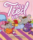 All Tied Up By Gina Moulton Cover Image