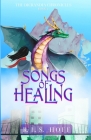 Songs of Healing By R. L. S. Hoff, Maria Spada (Cover Design by) Cover Image
