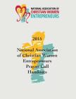 2015 National Association of Christian Women Entrepreneurs Prayer Call Handouts Cover Image