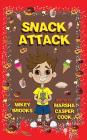 Snack Attack By Marsha Casper Cook Cover Image