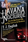Havana Nocturne By T. J. English Cover Image