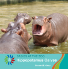 Hippopotamus Calves By Susan H. Gray Cover Image