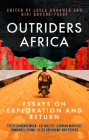 Outriders Africa: Essays on Exploration and Return Cover Image