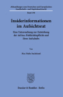 Insiderinformationen Im Aufsichtsrat: Eine Untersuchung Zur Entstehung Der Ad-Hoc-Publizitatspflicht Und Ihres Aufschubs By Max Malte Suchsland Cover Image