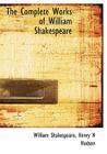 The Complete Works of William Shakespeare By William Shakespeare, Henry N. Hudson Cover Image