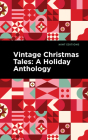 Vintage Christmas Tales By Mint Editions, Mint Editions (Contribution by) Cover Image